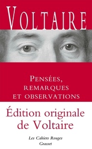  Voltaire - Pensées, remarques et observations.