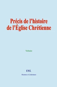 Précis de l’histoire de l’Église Chrétienne