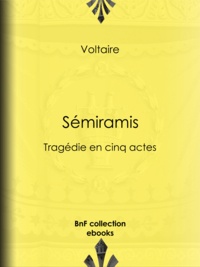  Voltaire et Louis Moland - Sémiramis - Tragédie en cinq actes.