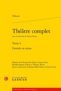  Voltaire - Théâtre complet - Tome 1, L'entrée en scène.