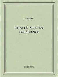 Téléchargement ebook pour kindle free Traité sur la tolérance par Voltaire 9782824716312