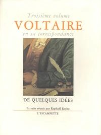 Voltaire en sa correspondance