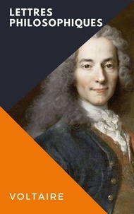 Voltaire Voltaire - Lettres Philosophiques.