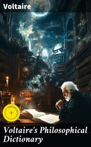 Voltaire's Philosophical Dictionary