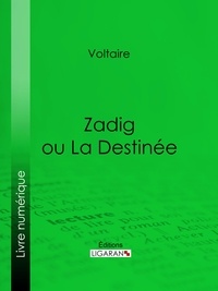  Voltaire et  Louis Moland - Zadig ou La Destinée.