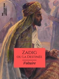  Voltaire et Louis Moland - Zadig ou La Destinée.