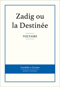  Voltaire - Zadig ou La destinée - Suivi de Micromégas.