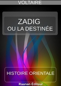 Téléchargez des ebooks gratuits Zadig ou la Destinée (French Edition) 9791022759304 par Voltaire PDB RTF