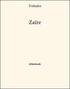  Voltaire - Zaïre.