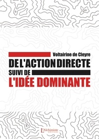 Voltairine de Cleyre - De l'action directe - Suivi de L'idée dominante.