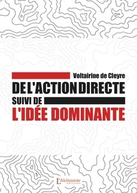 Voltairine de Cleyre - De l'action directe - Suivi de L'idée dominante.