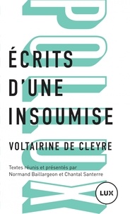 Voltairine de Cleyre et Normand Baillargeon - Ecrits d'une insoumise.