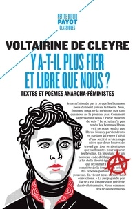 Voltairine de Cleyre - Y a-t-il plus fier et libre que nous ? - Textes et poèmes anarcha-féministes.