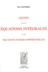 Leçons sur les équations intégrales et les équations intégro-différentielles