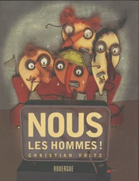 Nous les hommes !
