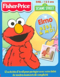 Elmo, Bébé & Moi. 12 activités d'éveil pour partager avec votre bébé de tendres moments de complicité, CD-ROM