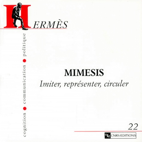 Susan Ossman - Hermès N° 22 : Mimesis - Imiter, représenter, circuler.