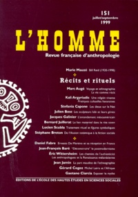  EHESS - L'HOMME N° 151 JUILLET-SEPTEMBRE 1999 : RECITS ET RITUELS.