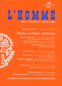  EHESS - L'Homme N° 160 octobre-décembre 2001 : Droit, coutume, mémoire.