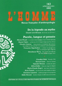  EHESS - L'Homme N° 163 juillet-septembre 2002 : De la légende au mythe. - Parole, langue et pensée.