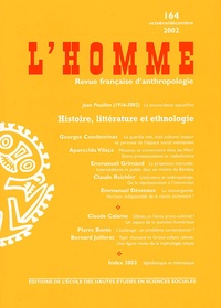  EHESS - L'Homme N° 164 Octobre-décembre 2002 : Histoire, littérature et ethnologie.