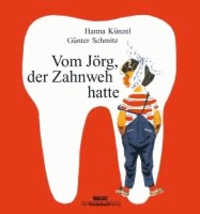 Vom Jörg, der Zahnweh hatte.