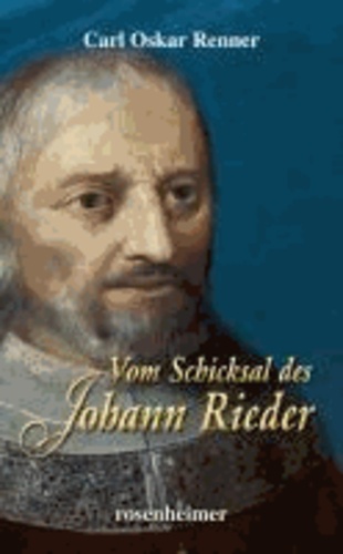 Vom Schicksal des Johann Rieder.