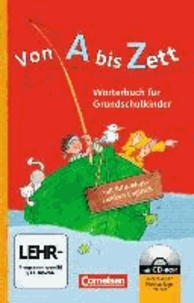Von A bis Zett: Wörterbuch mit Bild-Wort-Lexikon Englisch und CD-ROM - Wörterbuch für Grundschulkinder.