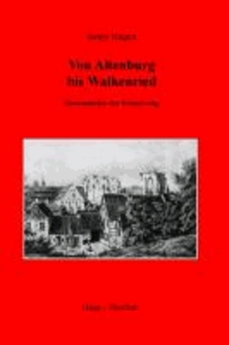 Von Altenburg bis Walkenried - Sternstunden der Erinnerung.