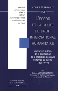 L'essor et la chute du droit international humanitaire