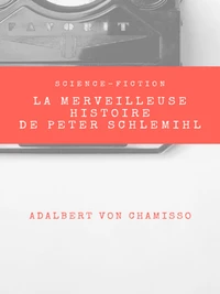 La Merveilleuse Histoire de Peter Schlemihl