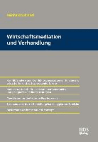 Von der Mediation bis zur Verhandlung - Konfliktanalyse und Konfliktlösungsstrategien für steuer-, wirtschafts- und rechtsberatende Berufe.