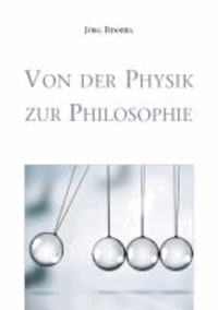 Von der Physik zur Philosophie.