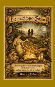 Die unsichtbaren Fäden