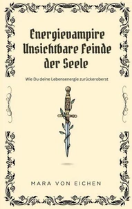 Energievampire unsichtbare Feinde der Seele