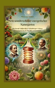Mein wunderschöner energetischer Naturgarten