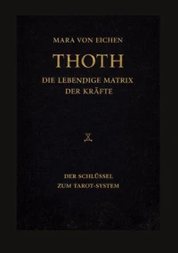 Thoth - Die lebendige Matrix der Kräfte
