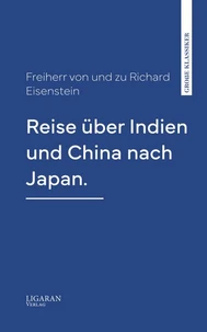 Reise über Indien und China nach Japan.