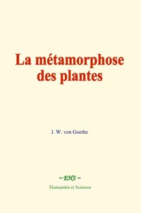 La métamorphose des plantes