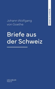 Briefe aus der Schweiz