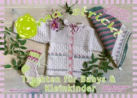 Oma strickt Trachten für Babys &amp; Kleinkinder