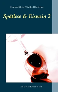Spätlese &amp; Eiswein 2