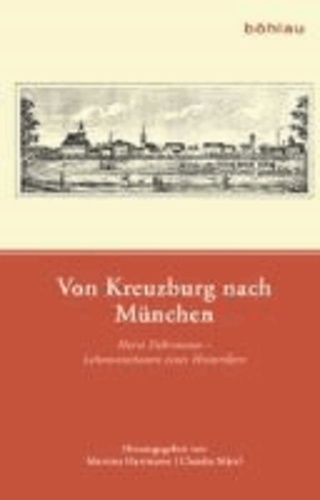 Von Kreuzburg nach München - Horst Fuhrmann - Lebensstationen eines Historikers.