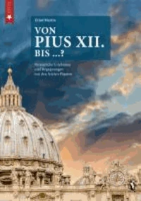 VON PIUS XII. BIS ...?