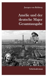 Amélie und der deutsche Major - Gesamtausgabe