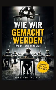 Wie wir gemacht werden