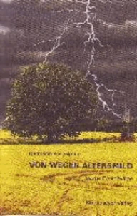 Von wegen altersmild