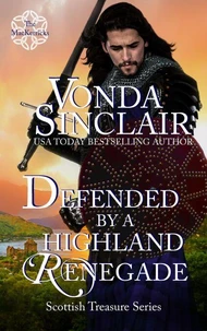 Defended by a Highland Renegade