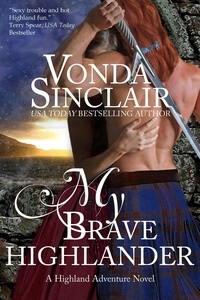  Vonda Sinclair - My Brave Highlander - Highland Adventure, #3.