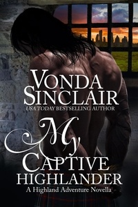  Vonda Sinclair - My Captive Highlander - Highland Adventure, #7.